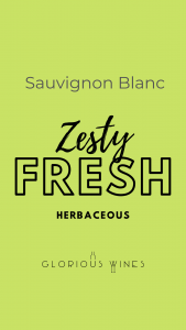 Sauvignon Blanc Zesty Fresh Herbaceous White Grape